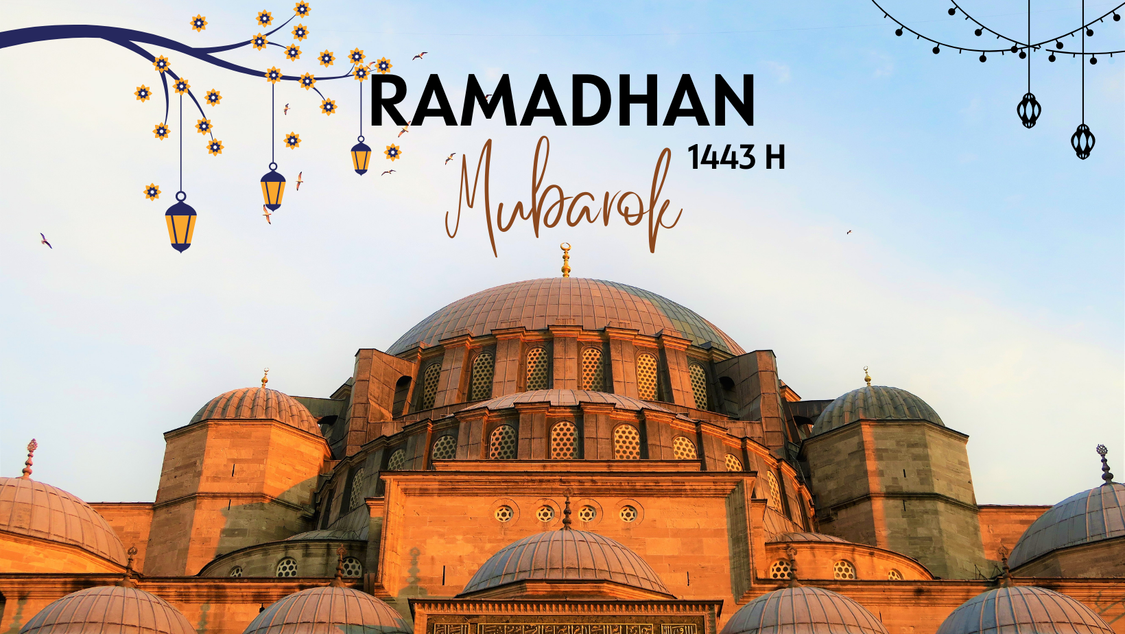 Ramadhan Mubarok 1443 H 